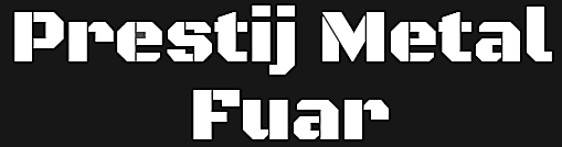 Prestij Metal Fuar | 0544 656 7970